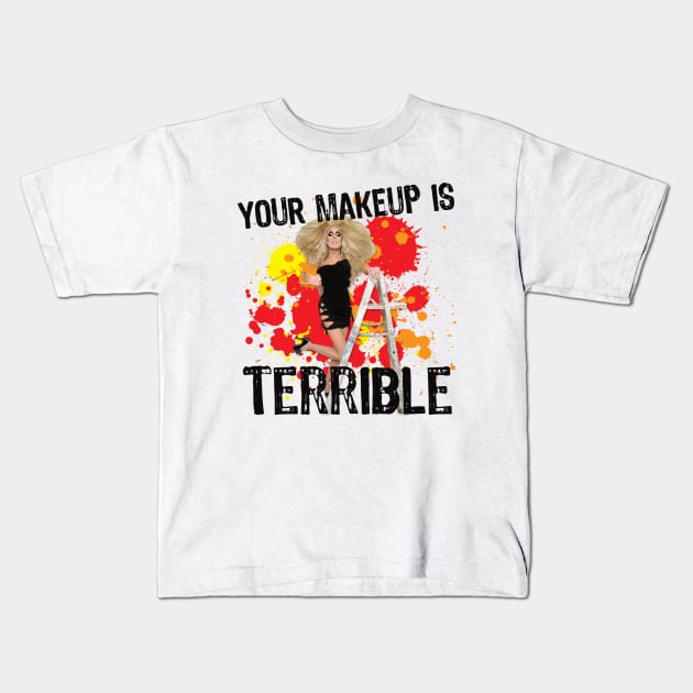 Your Makeup is Terrible Kids T-Shirt by aespinel